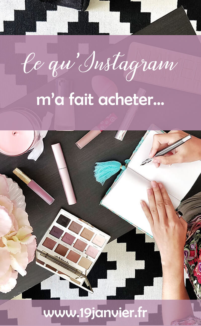 ce quinstagram ma fait acheter - Ce qu'Instagram m'a fait acheter...