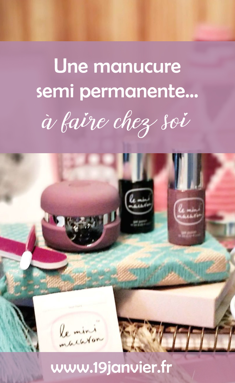 kit mini macaron vernis semi permanent - Une manucure semi-permanente à faire...chez soi